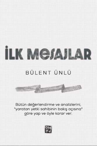 İlk Mesajlar — Bülent Ünlü