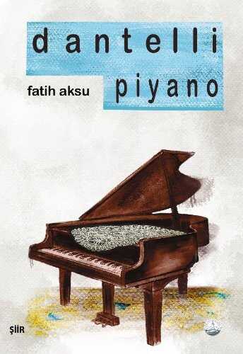 Dantelli Piyano — Fatih Aksu