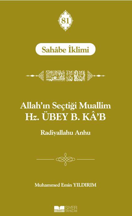 Allah'ın Seçtiği Muallim Hz. Übey b. Kâ'b