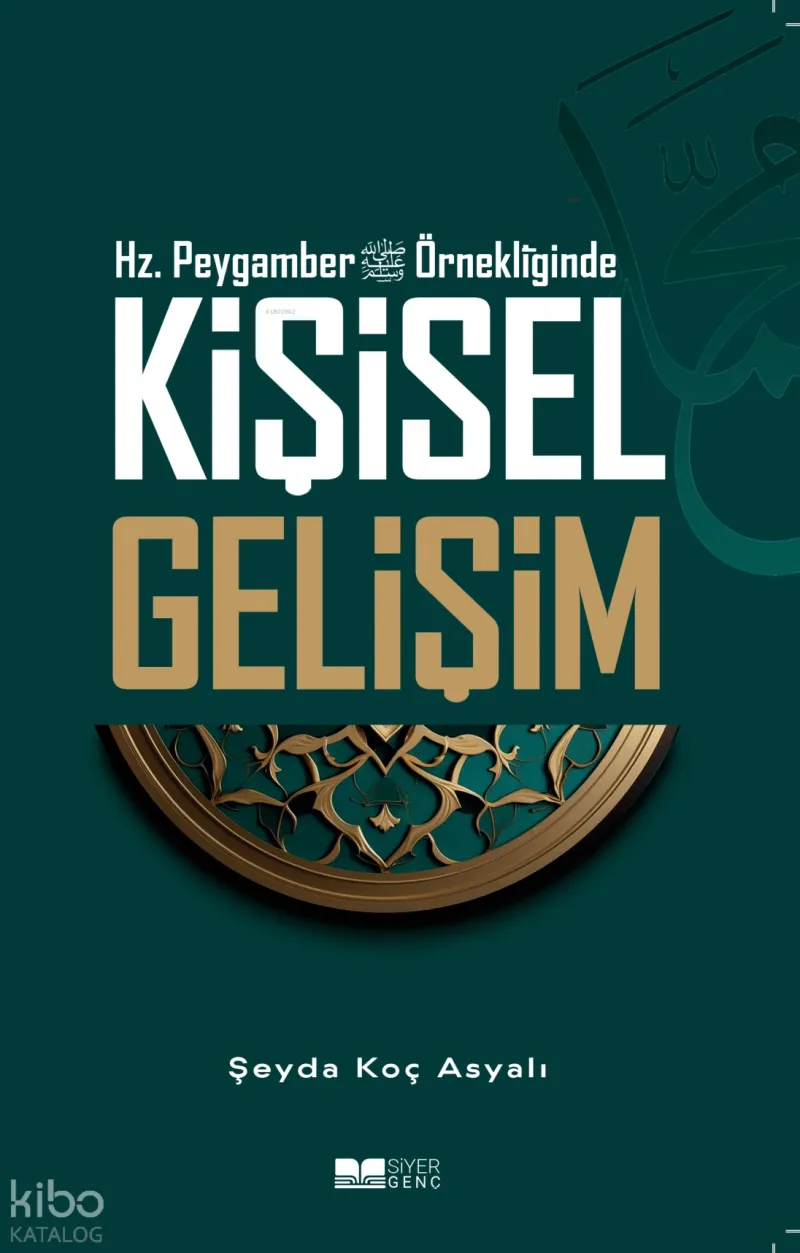 Hz. Peygamber (SAV) Örnekliğinde Kişisel Gelişim