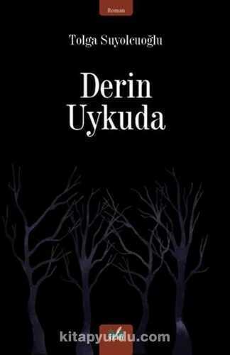 Derin Uykuda — A. Tolga Suyolcuoğlu