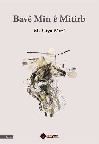 Bavê Min ê Mitirb — Çiya Mazî