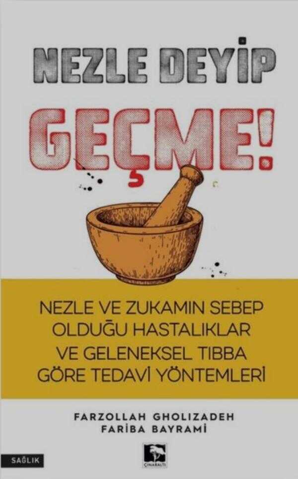 Nezle Deyip Geçme!