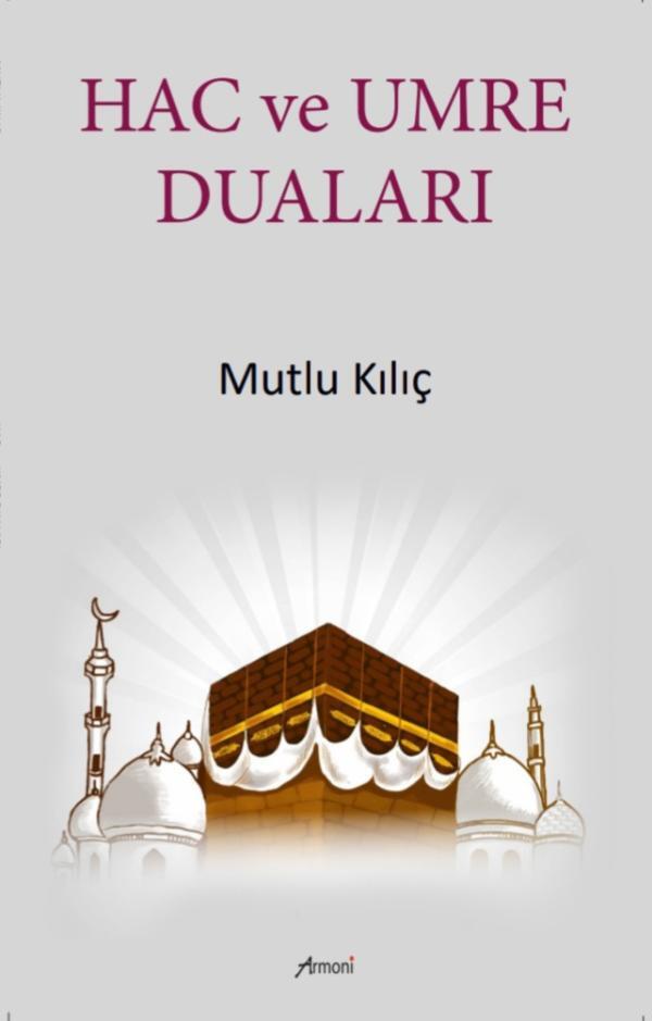 Hac Ve Umre Duaları
