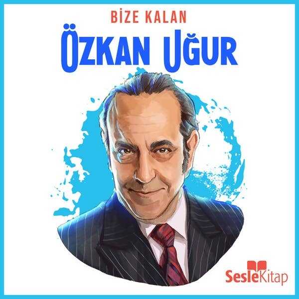 Bize Kalan - Özkan Uğur