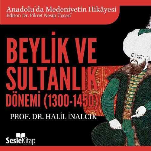 Beylik ve Sultanlık Dönemi