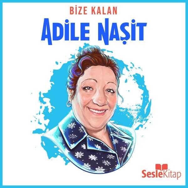 Bize Kalan - Adile Naşit
