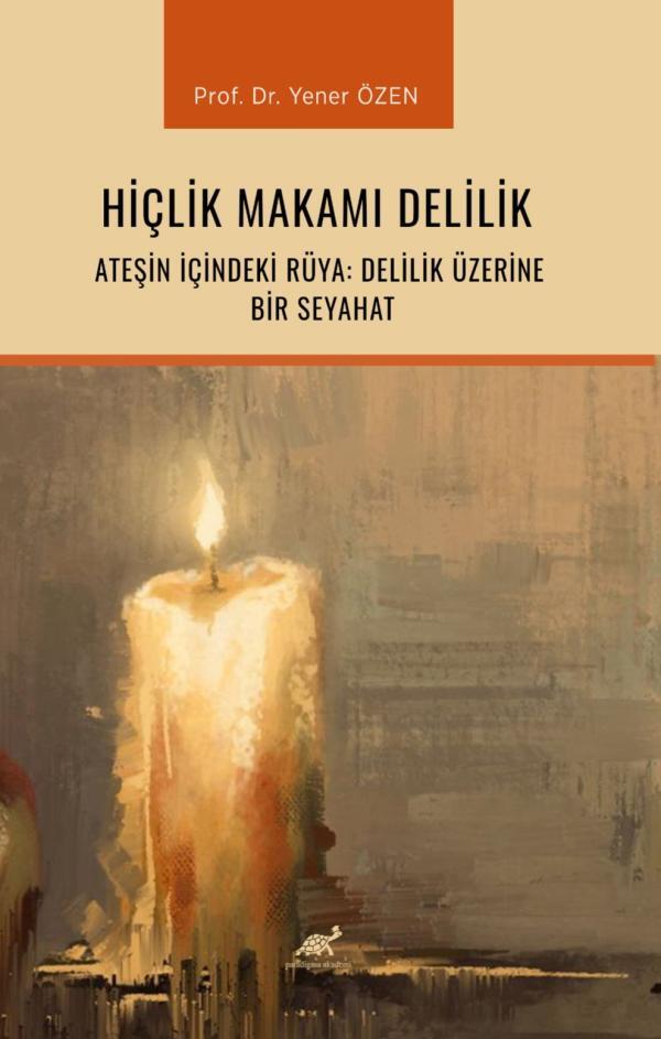Hiçlik Makamı Delilik