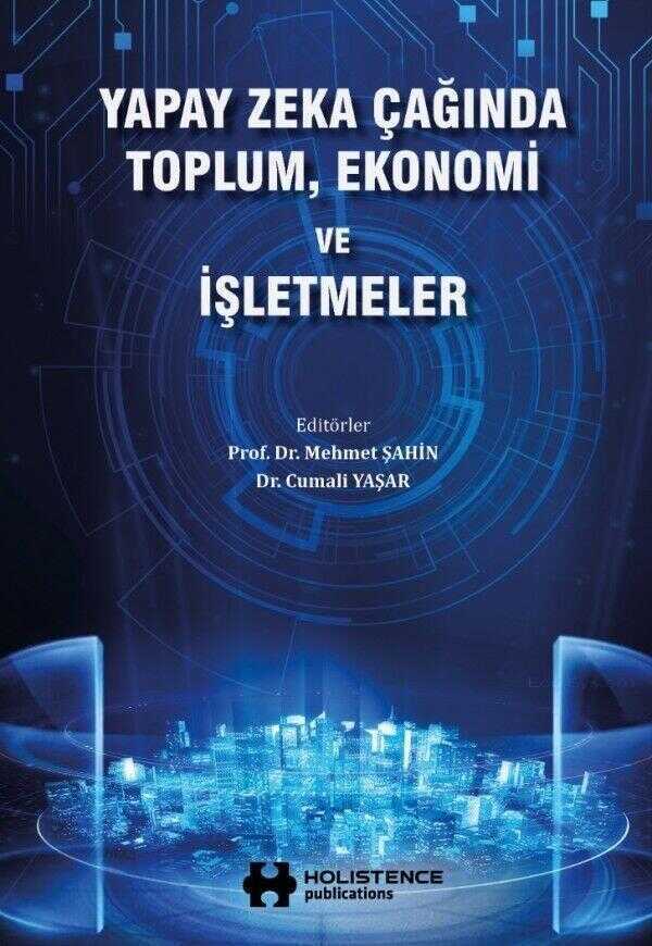 Yapay Zeka Çağında Toplum, Ekonomi ve İşletmeler