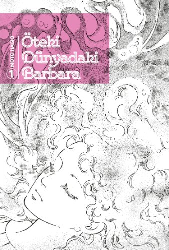 Öteki Dünyadaki Barbara Cilt 1 — Moto Hagio
