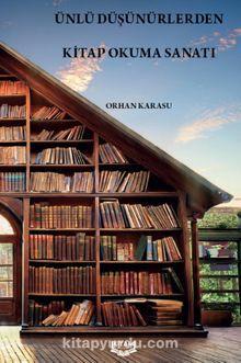 Ünlü Düşünürlerden Kitap Okuma Sanatı