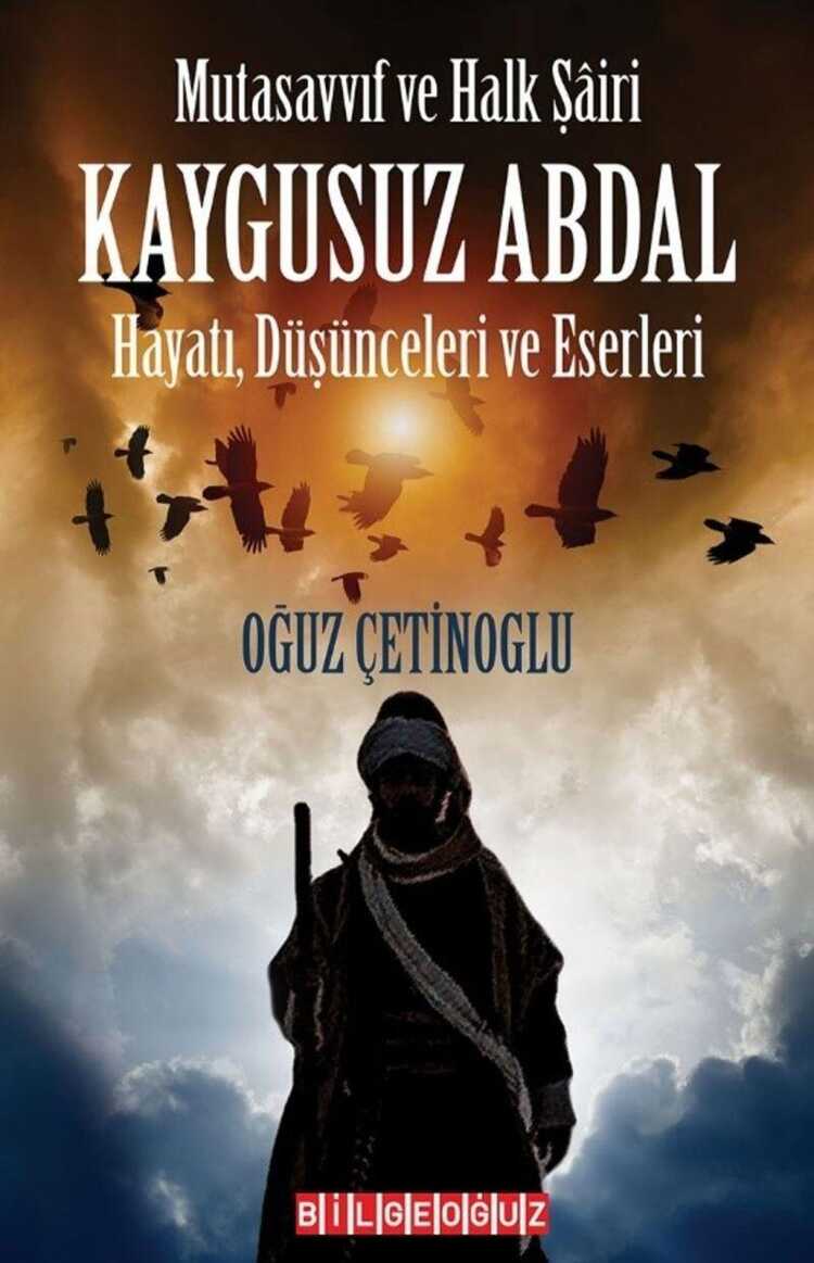 Mutasavvıf ve Halk Şâiri Kaygusuz Abdal