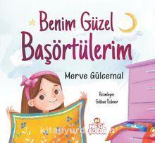 Benim Güzel Başörtülerim — Merve Gülcemal