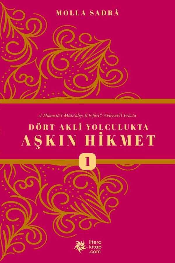 Dört Aklî Yolculukta Aşkın Hikmet 1