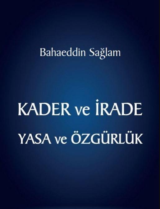 Kader ve İrade Yasa ve Özgürlük