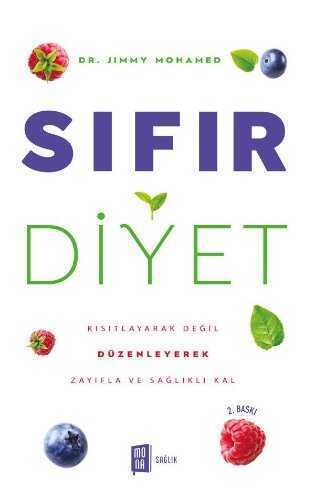 Sıfır Diyet  Kısıtlayarak Değil  Düzenleyerek  Zayıfla Ve Sağlıklı Kal — Dr. Jimmy Mohamed