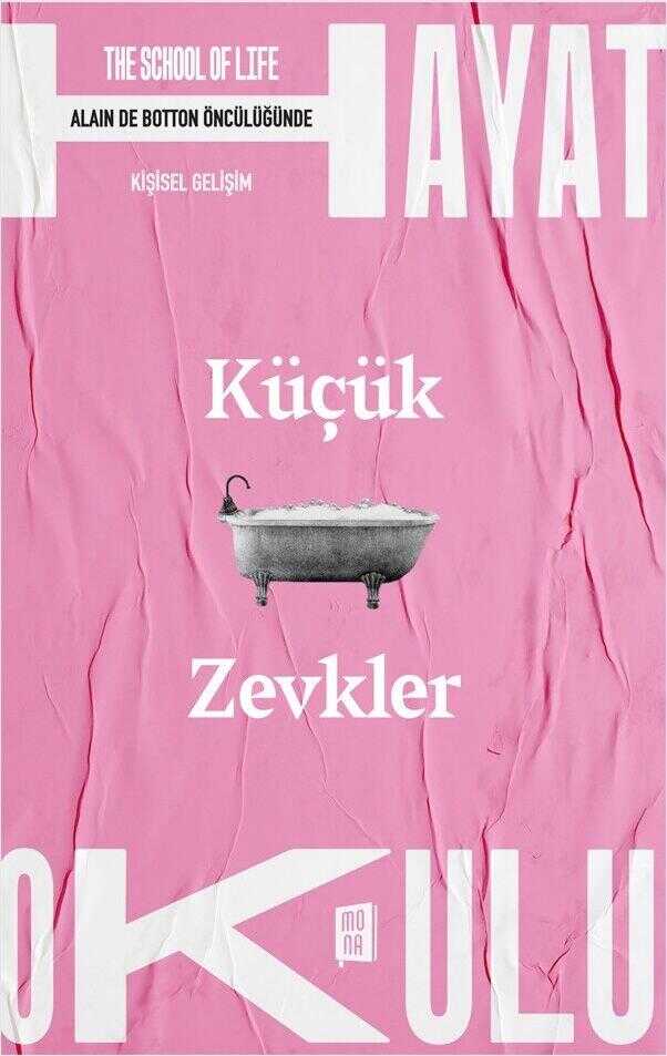 Hayat Okulu / Küçük Zevkler