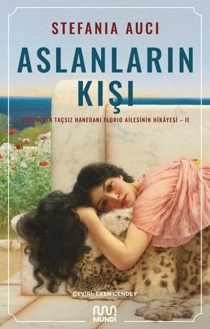 Aslanların Kışı: Sicilya'nın Taçsız Hanedanı Florio Ailesinin Hikayesi II