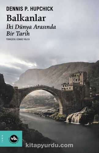 Balkanlar — Dennis P. Hupchick