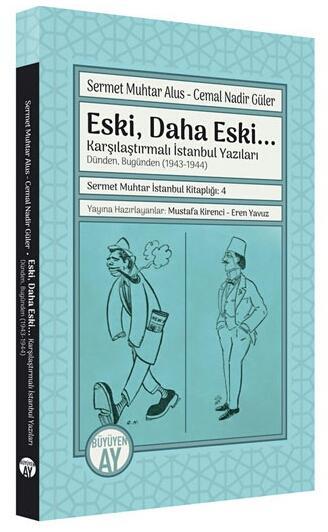 Eski, Daha Eski...