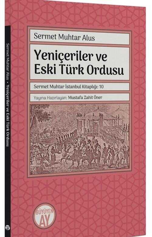 Yeniçeriler ve Eski Türk Ordusu