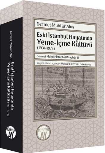 Eski İstanbul Hayatında Yeme-İçme Kültürü