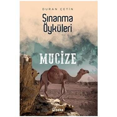 Mucize / Sınanma Öyküleri