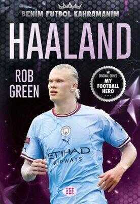 Benim Futbol Kahramanım: Haaland