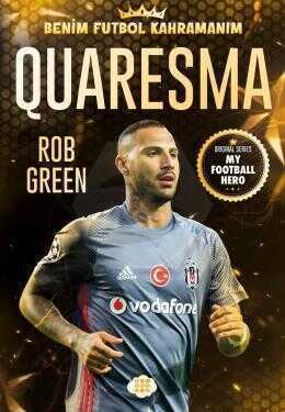 Benim Futbol Kahramanım: Quaresma