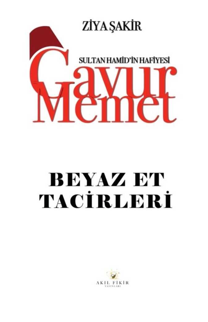 Gavur Memet: Beyaz Et Tacirleri