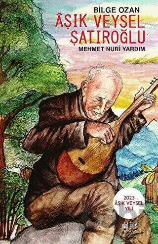 Bilge Ozan - Âşık Veysel Şatıroğlu