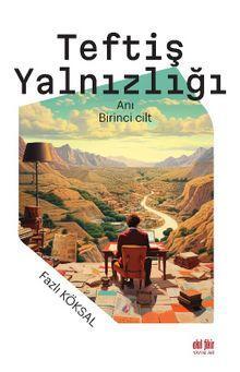 Teftiş Yalnızlığı