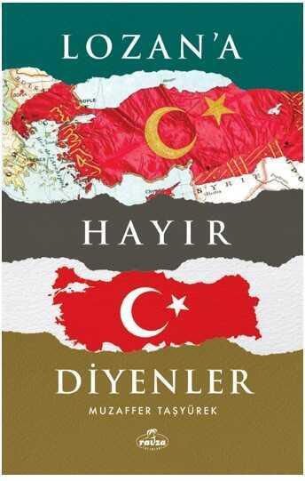 Lozan'a Hayır Diyenler
