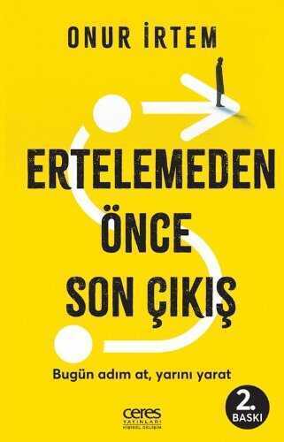 Ertelemeden Önce Son Çıkış