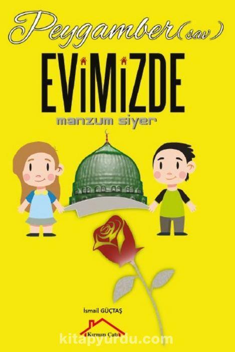 Peygamber (Sav.) Evimizde