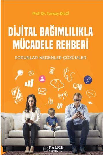 Dijital Bağımlılıkla Mücadele Rehberi