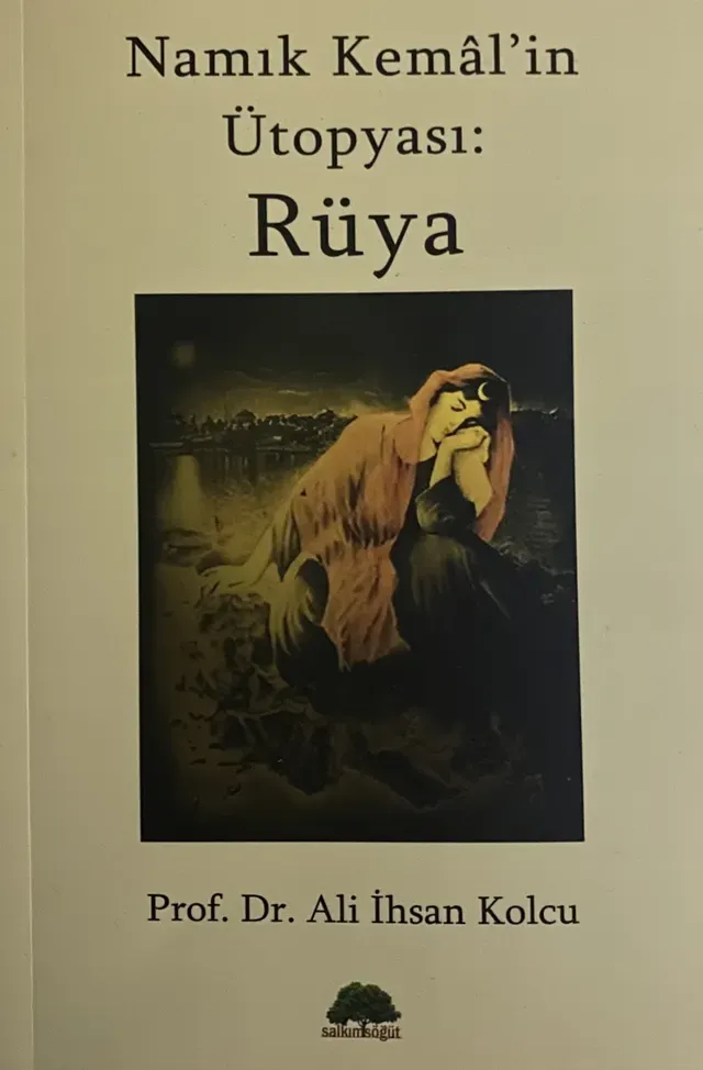 Namık Kemâl'in Ütopyası: Rüya