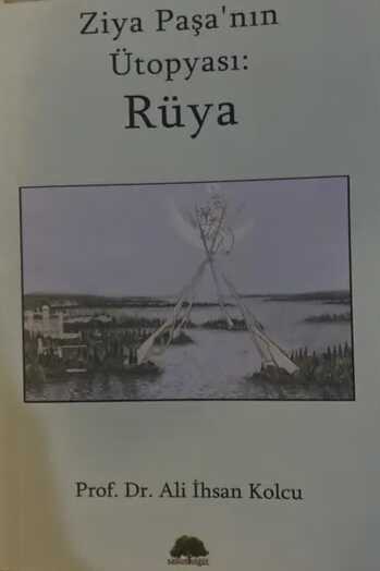 Ziya Paşa'nın Ütopyası: Rüya