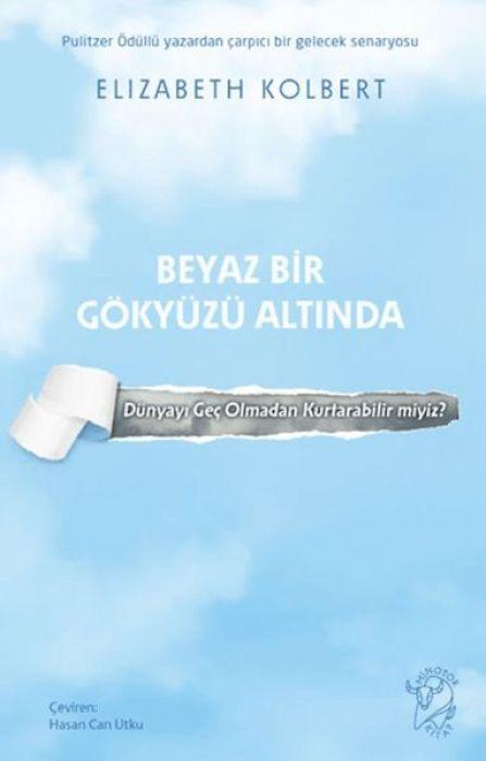 Beyaz Bir Gökyüzü Altında