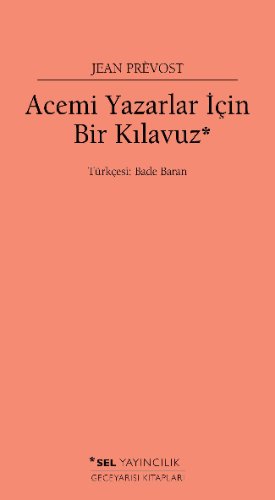 Acemi Yazarlar İçin Bir Kılavuz