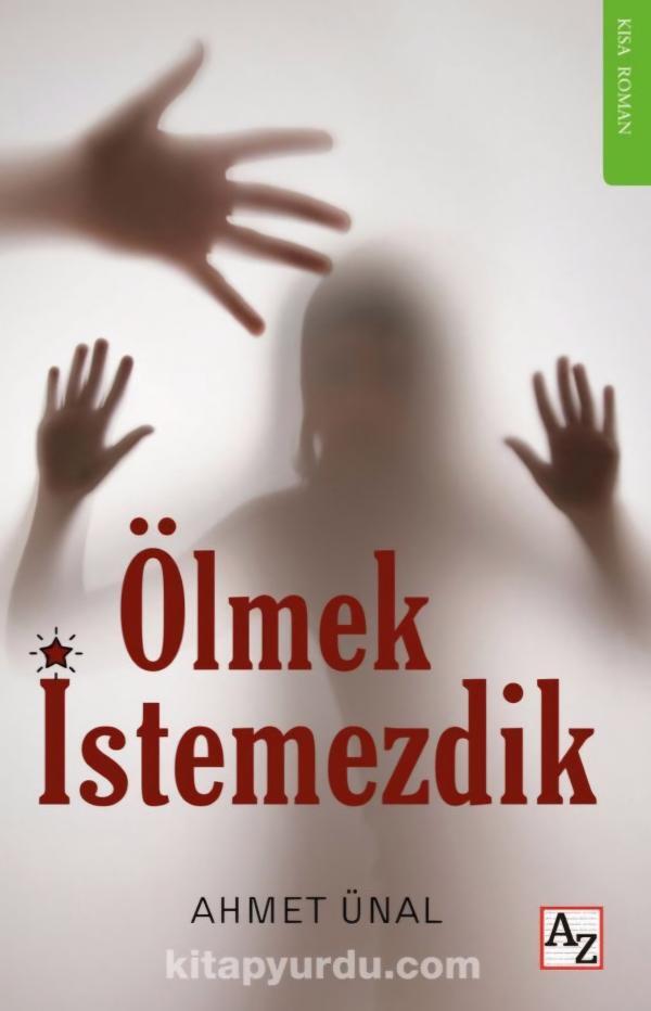 Ölmek İstemezdik