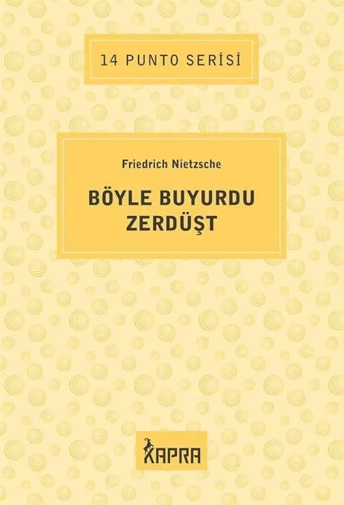 Böyle Buyurdu Zerdüşt — Friedrich Nietzsche