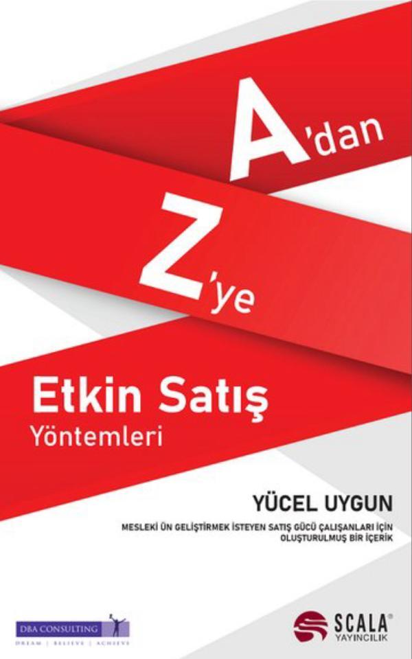 A’dan Z’ye Etkin Satış Yöntemleri