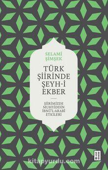 Türk Şiirinde Şeyh-i Ekber