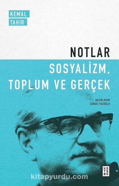 Notlar: Sosyalizm, Toplum ve Gerçek
