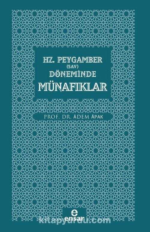 Hz. Peygamber (Sav) Döneminde Münafıklar