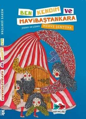 Ben Kendim ve Mavibaştankara