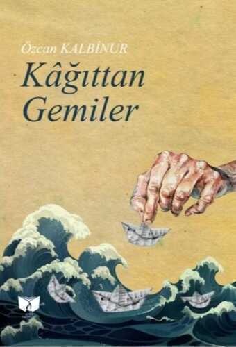 Kağıttan Gemiler — Özcan Kalbinur