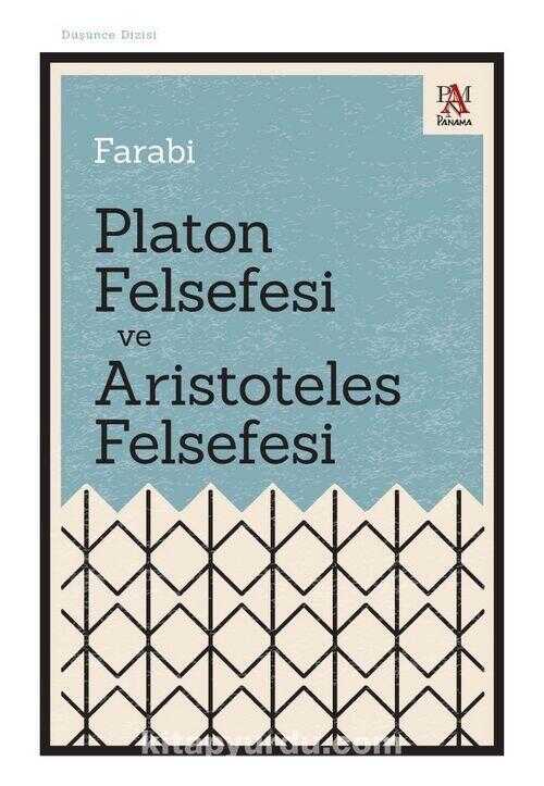 Platon Felsefesi ve Aristoteles Felsefesi