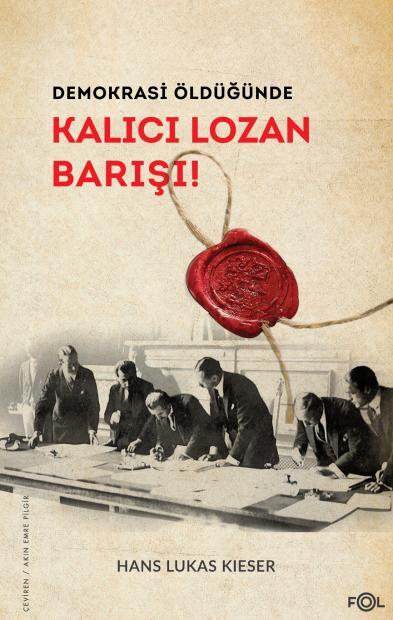 Demokrasi Öldüğünde Kalıcı Lozan Barışı !